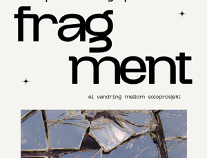 Plakat med teksten "Fragment" øverst. Bilde av glasbetar under.